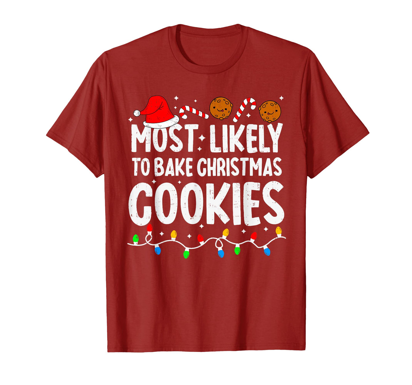 Most Likely to Bake Christmas Cookies Matching Christmas T-Shirt