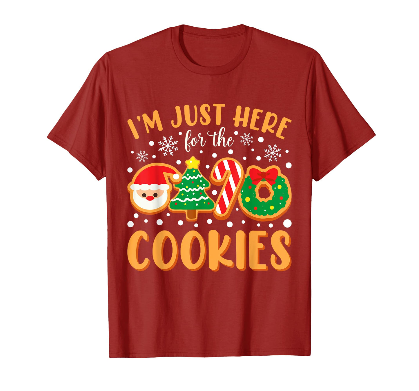 I'm Just Here For The Cookies Funny Xmas Meme Cute Christmas T-Shirt