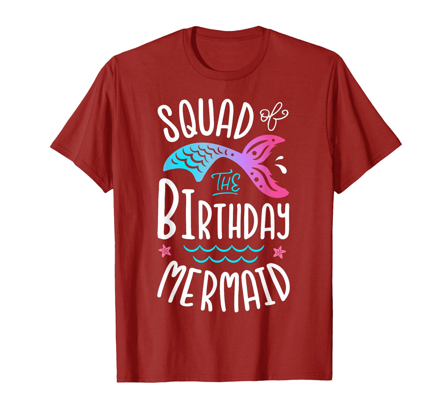 Squad Of The Birthday Mermaid Gift Men Women Family Matching T-Shirt