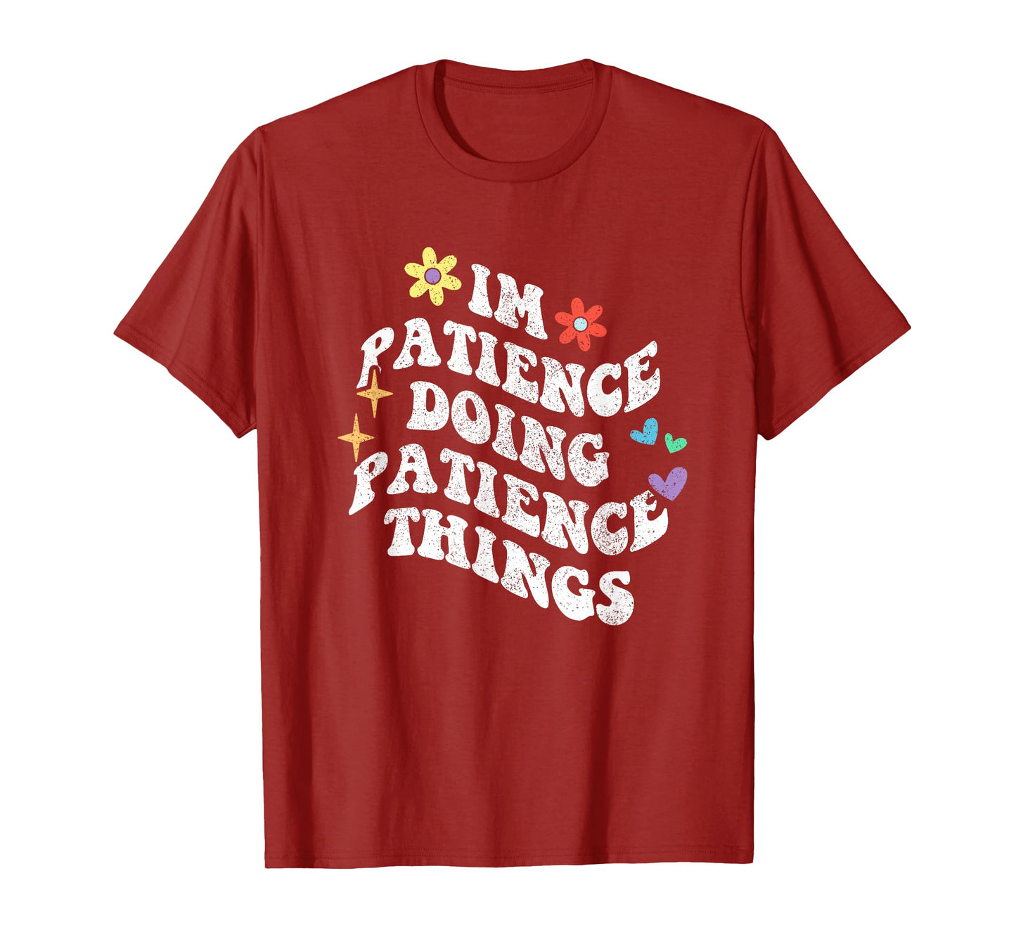 Retro Groovy Im Patience Doing Patience Things Funny T-Shirt