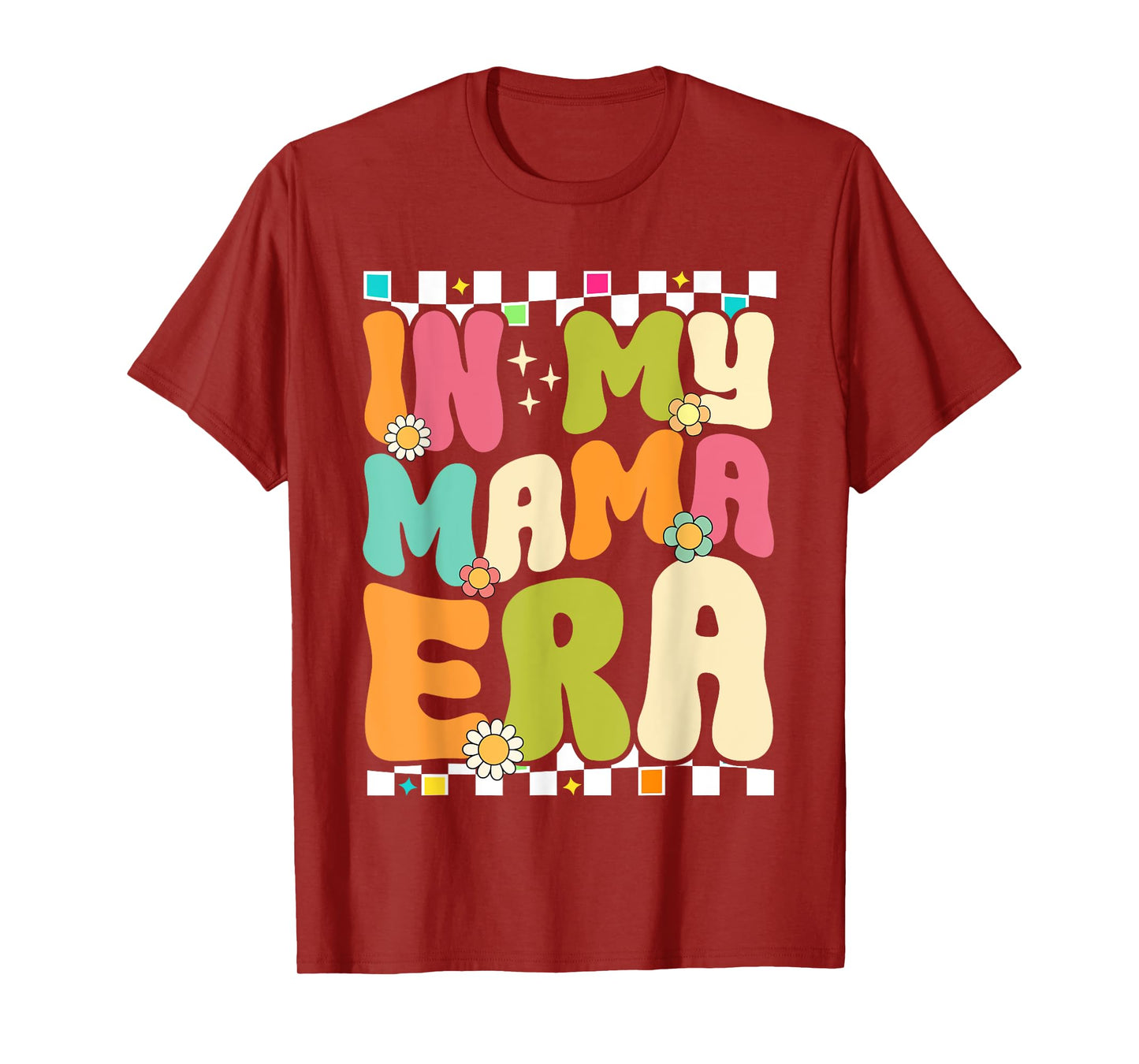 In My Mama Era Retro Mothers Day Women Mom Life Groovy T-Shirt
