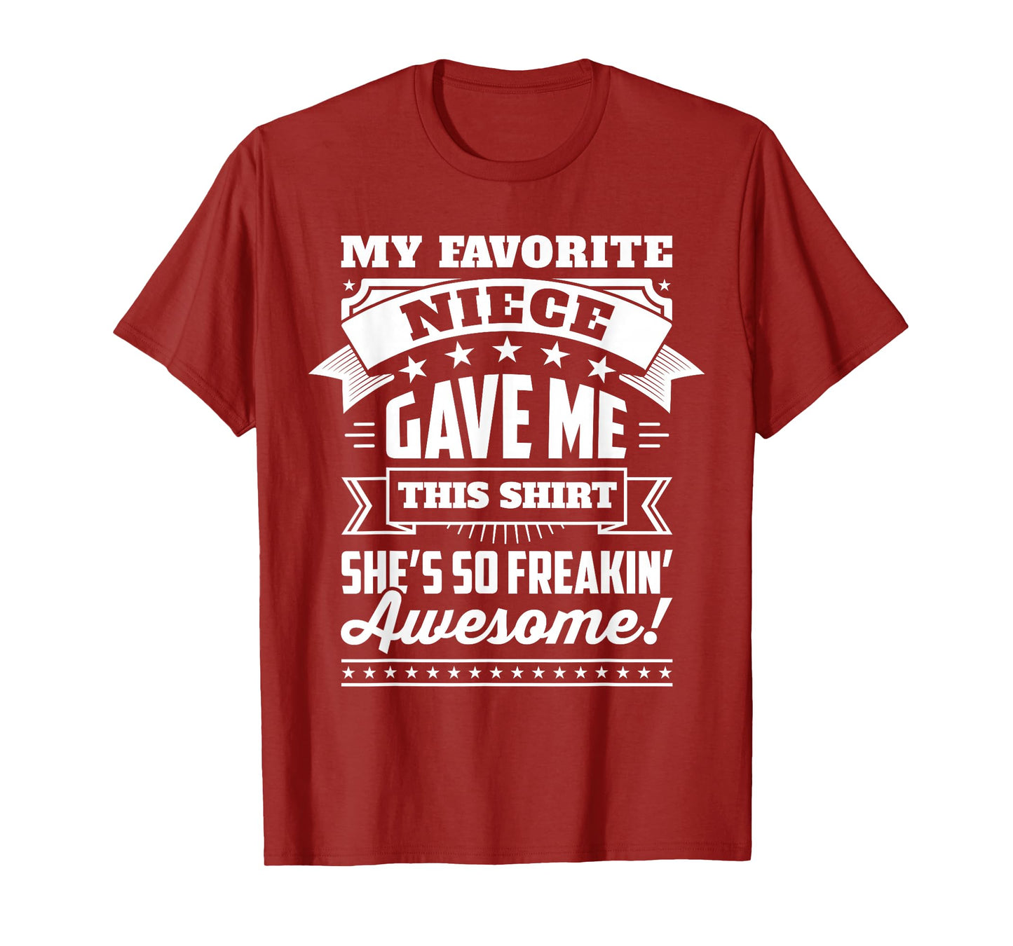 My Favorite Niece Gave Me This Shirt Gift For Uncle & Aunt T-Shirt
