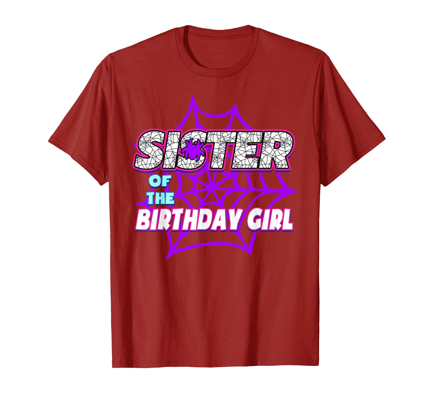 Birthday Girl Sister Of The Birthday Girl Spider Party T-Shirt
