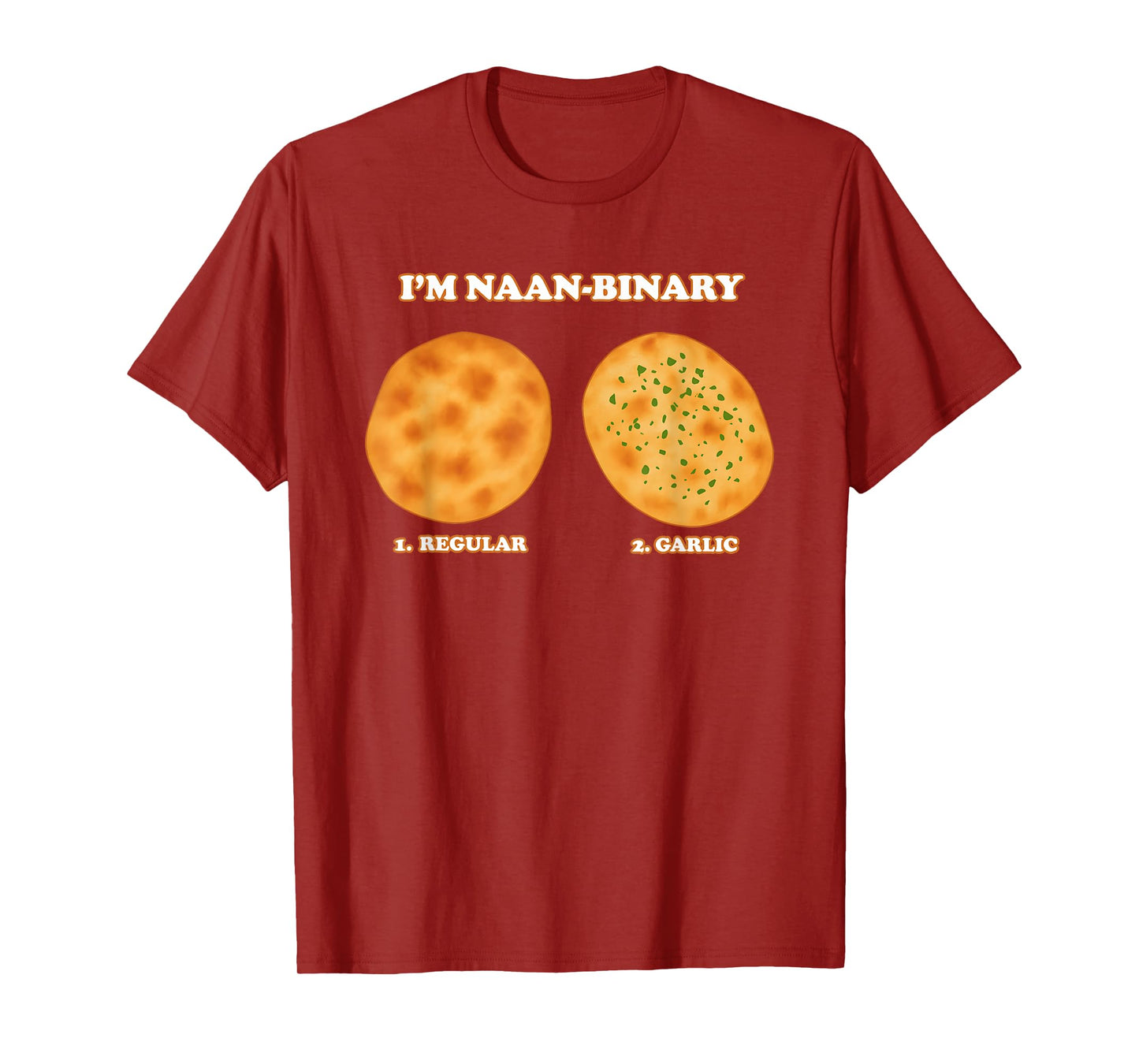 I'm Naan - Binary Regular Garlic T-Shirt