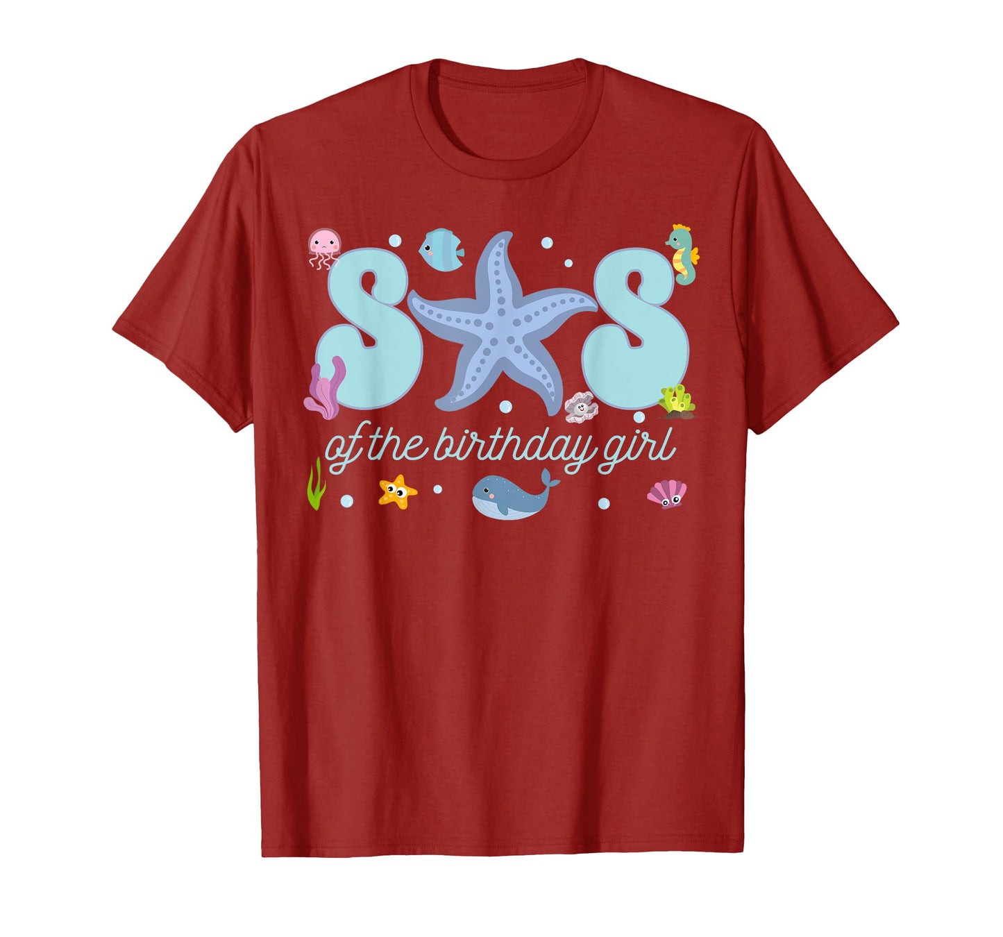 Sister of The Birthday Girl One-der The Sea Mama Under Sea T-Shirt