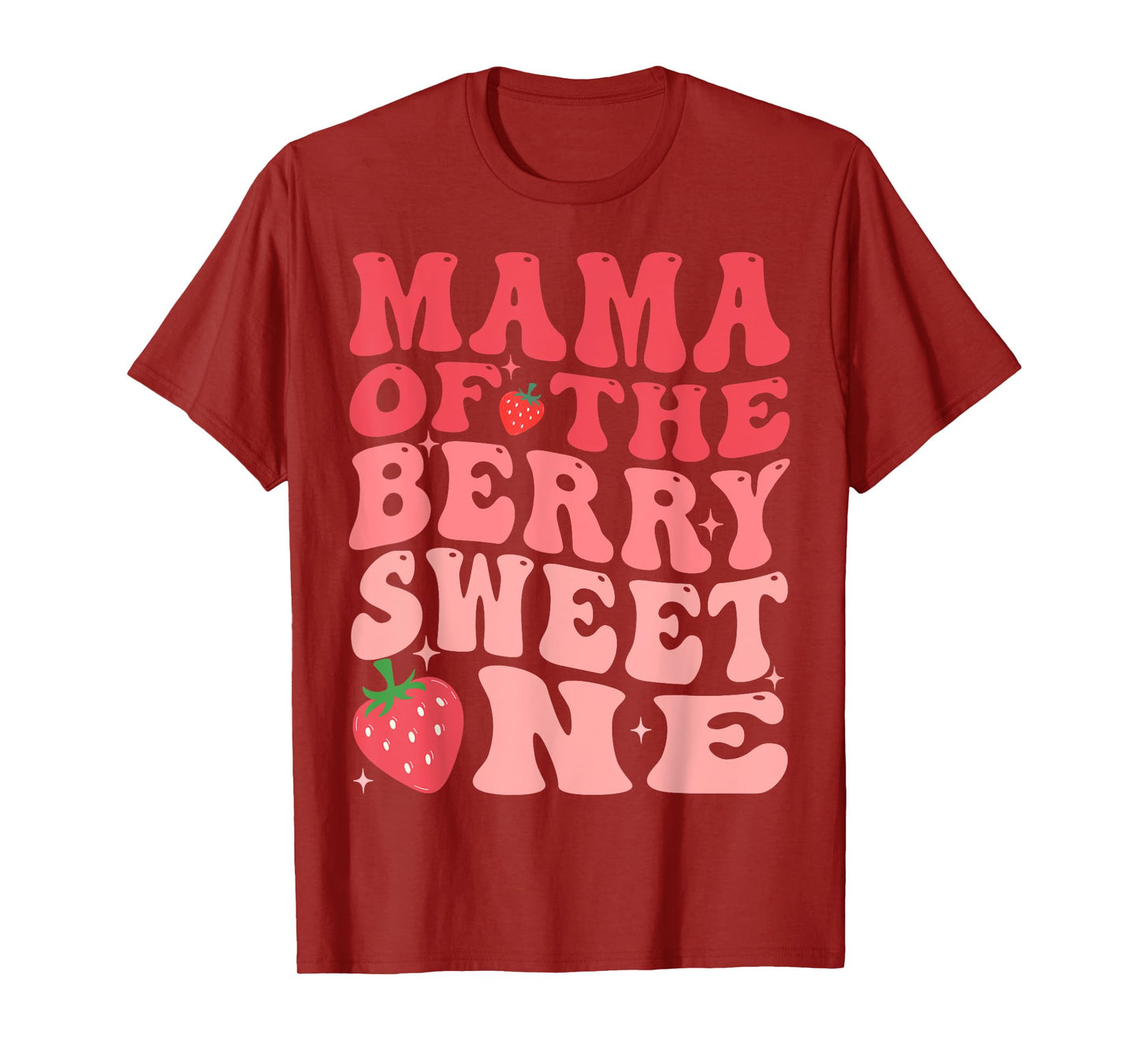 Mama Of The Berry Sweet One 1st Birthday Strawberry T-Shirt