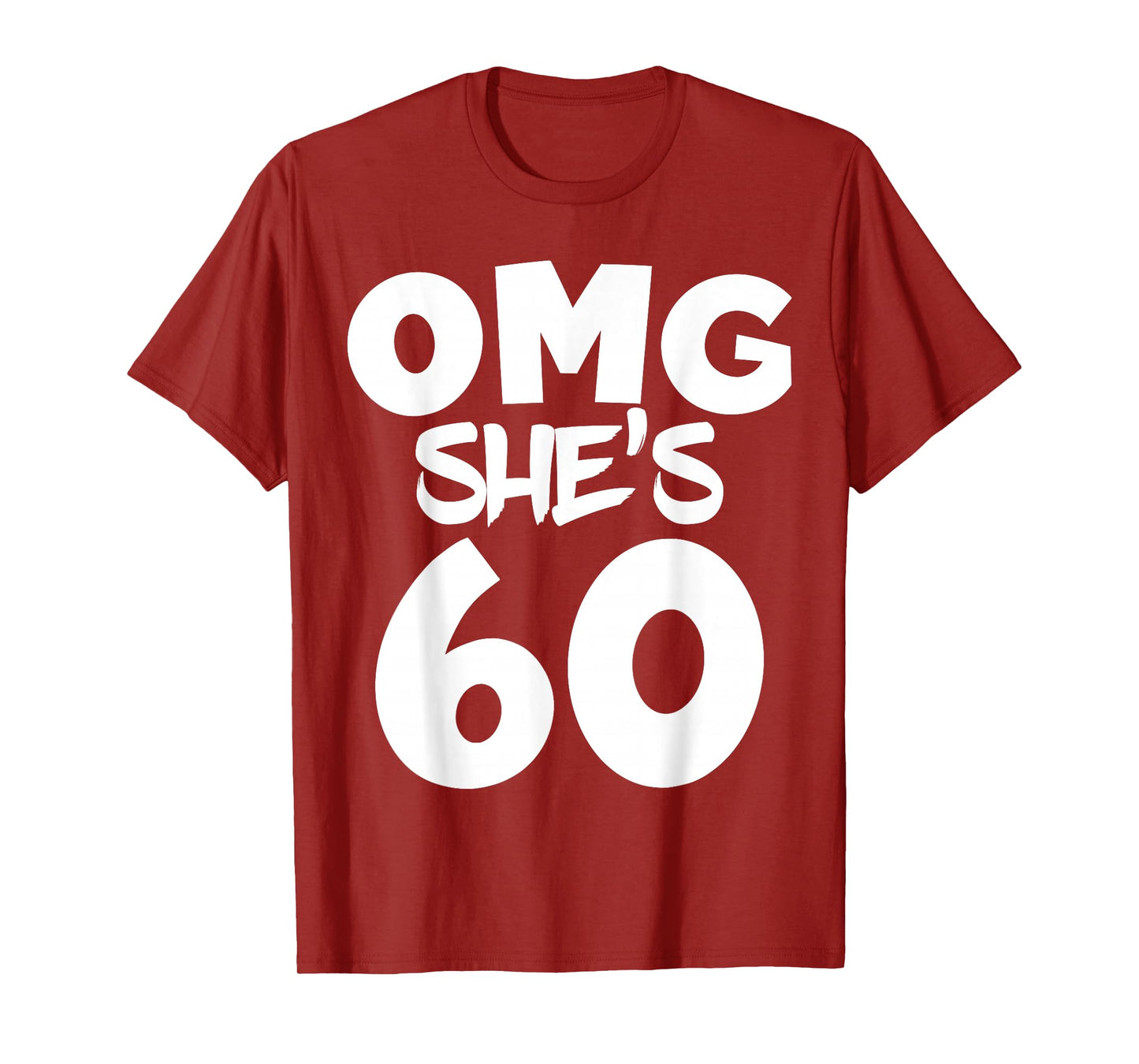 OMG! She's 60 Years Birthday Girl 60th Birthday Crew Family T-Shirt