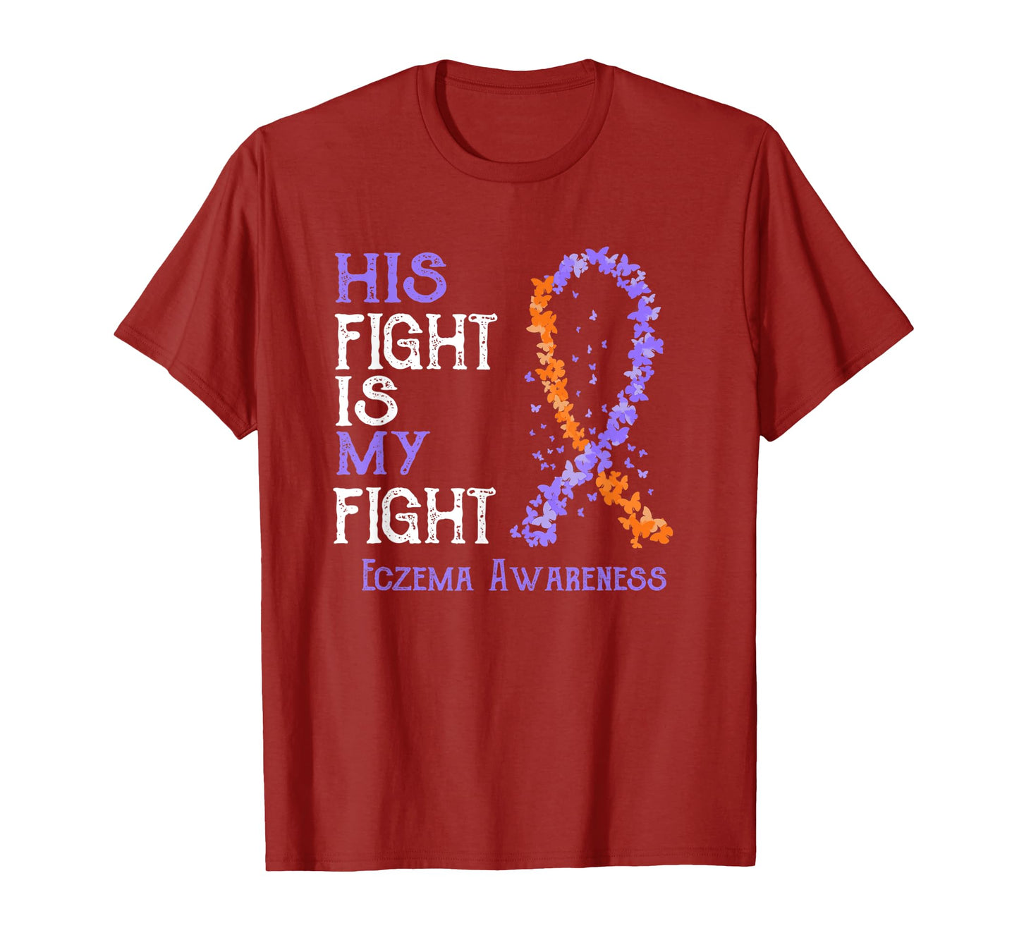 His Fight Is My Fight Eczema Awareness T-Shirt