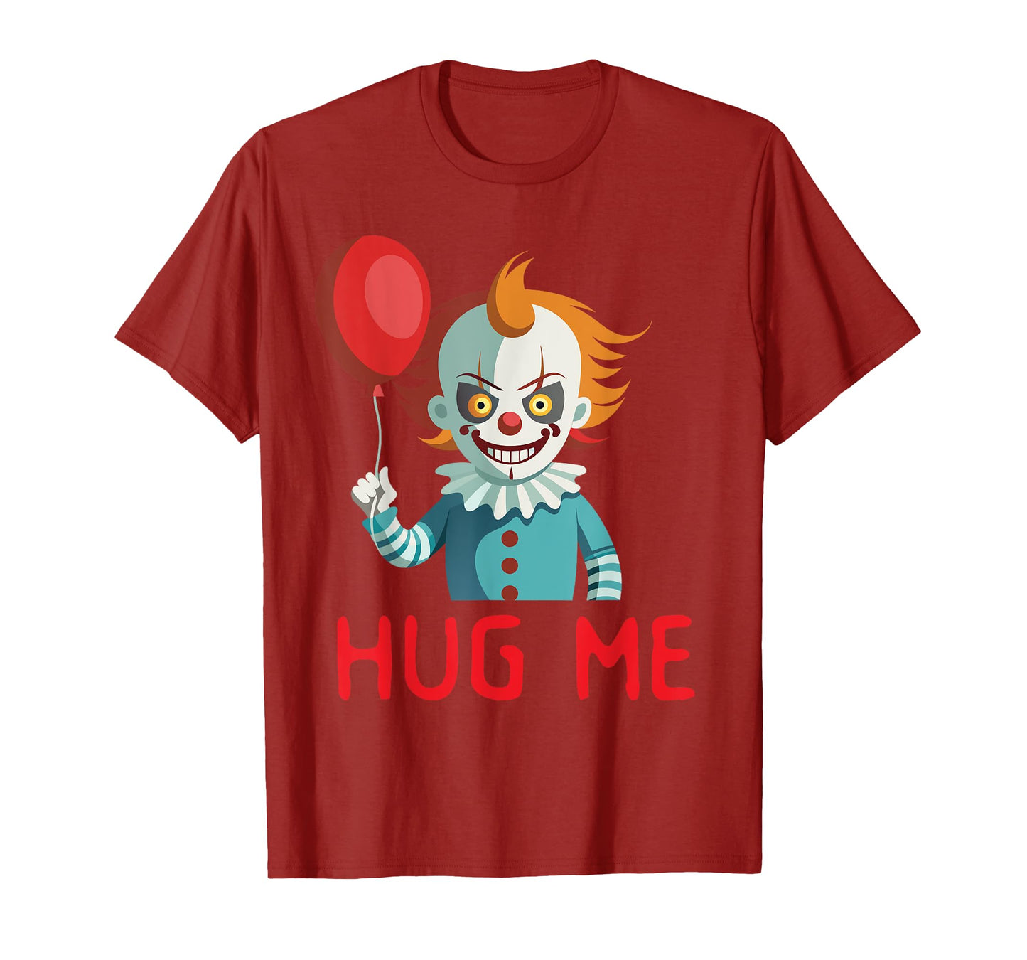 Horror Clown Tee Creepy Halloween Costume Scary Hug Me Clown T-Shirt