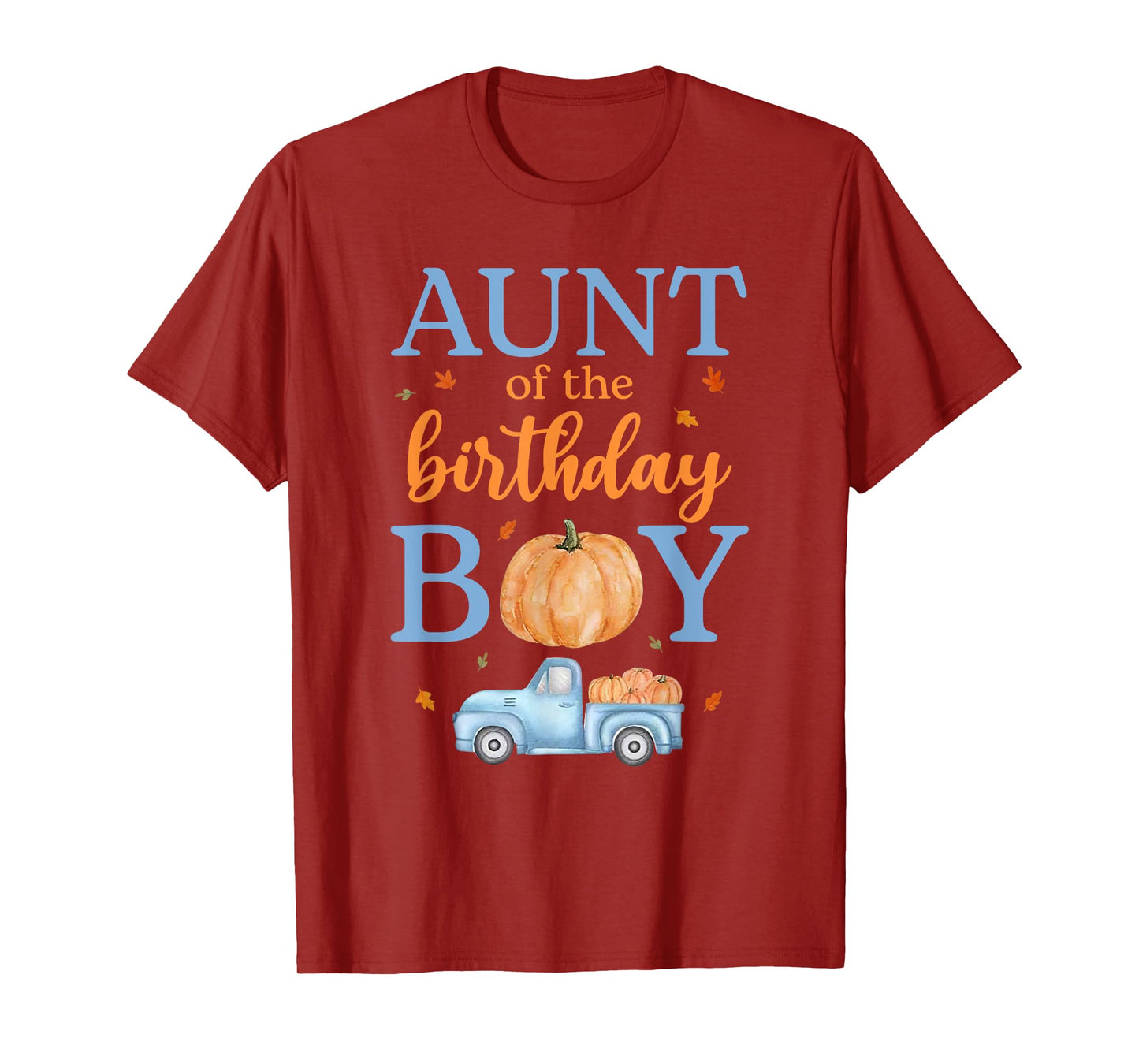 Aunt of The Birthday Boy Pumpkin Truck 1st Bday Family T-Shirt