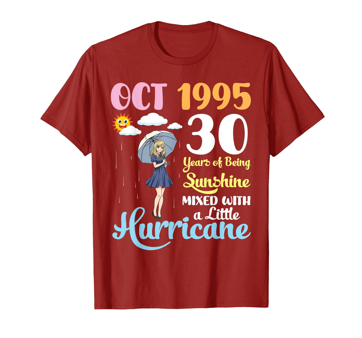 Oct 1995 Happy 30 Years of Being Sunshine Mixed A Hurricane T-Shirt