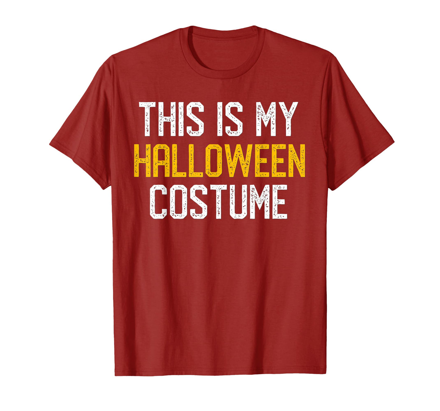 THIS IS MY HALLOWEEN COSTUME T SHIRT Lazy Funny Gift T-Shirt