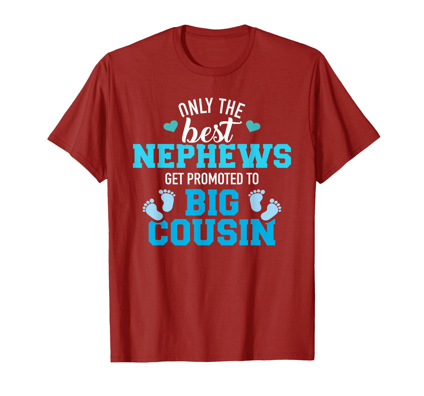 Only the best nephews get promoted to big cousin T-Shirt