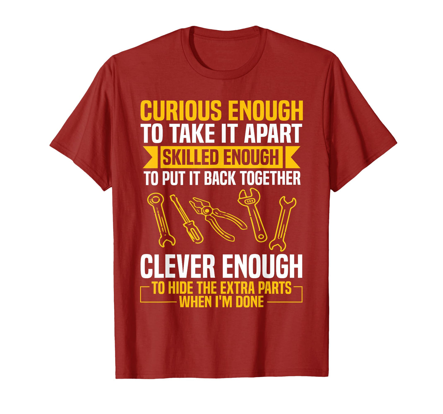 Curious Enough To Take It Apart Car Auto Garage Mechanic Men T-Shirt