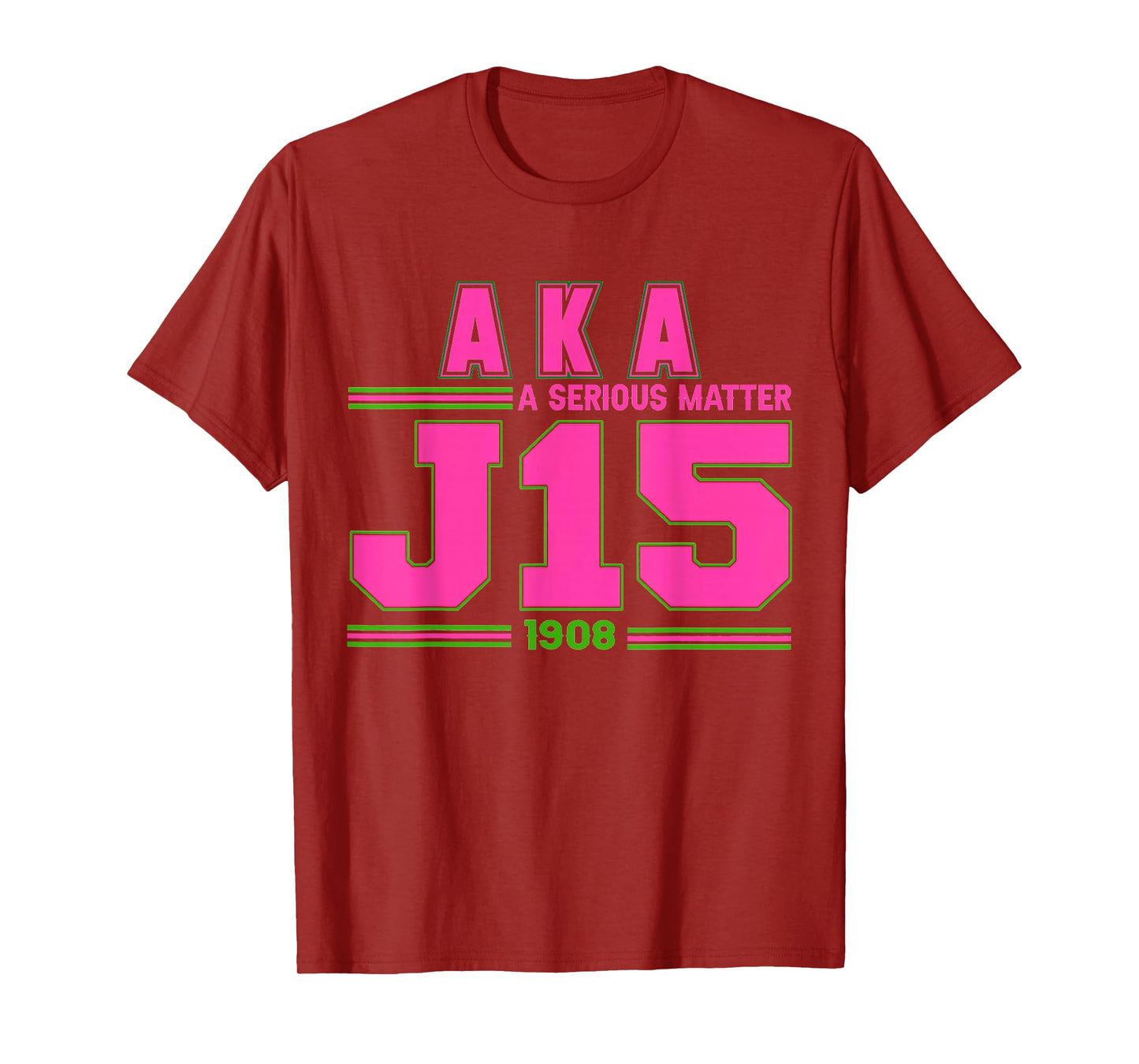 A Serious Matter J15 Founder's Day Pink And Green AKA T-Shirt