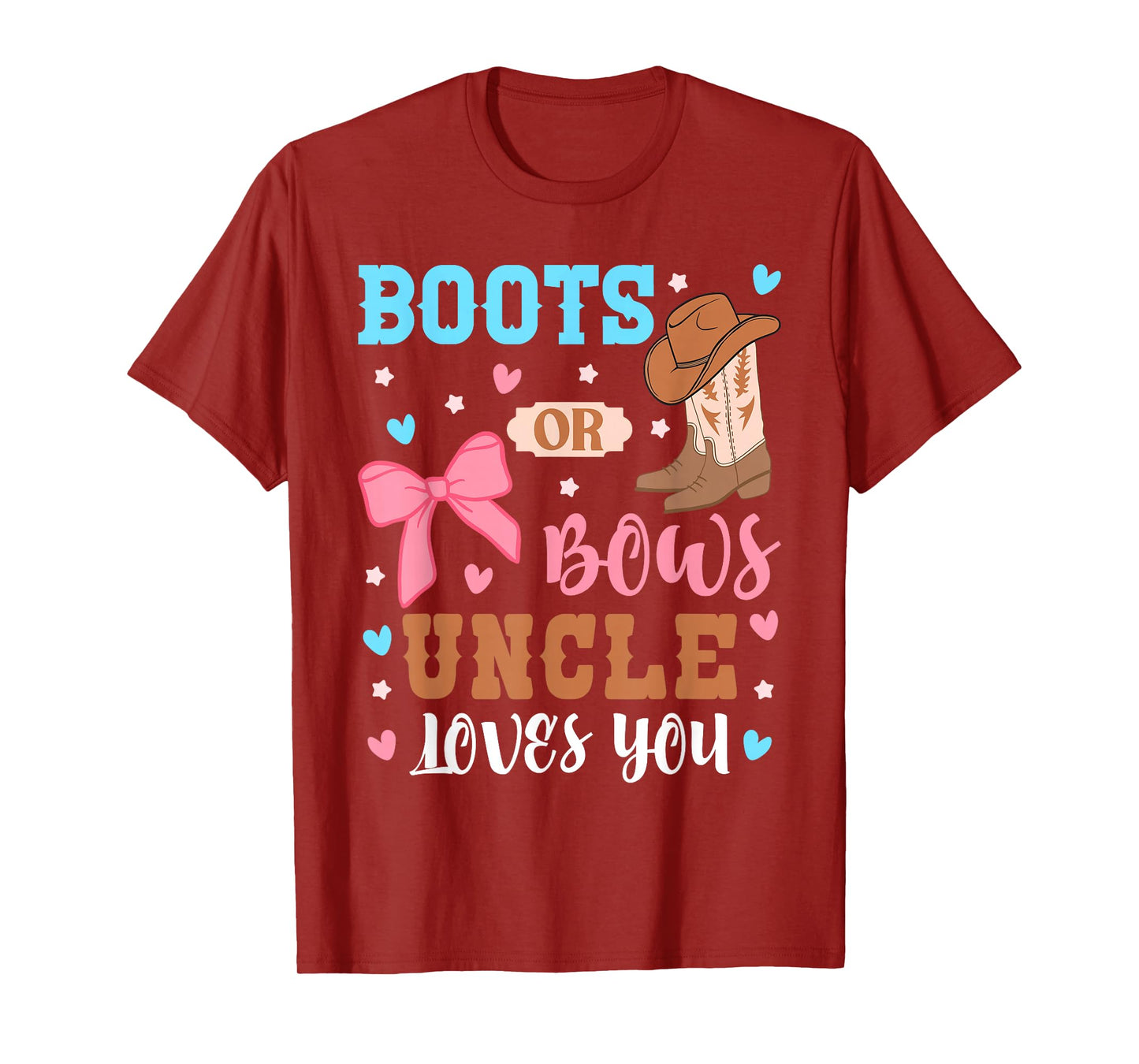 Boots Or Bows Uncle Loves You Gender Reveal Outfit Uncle T-Shirt