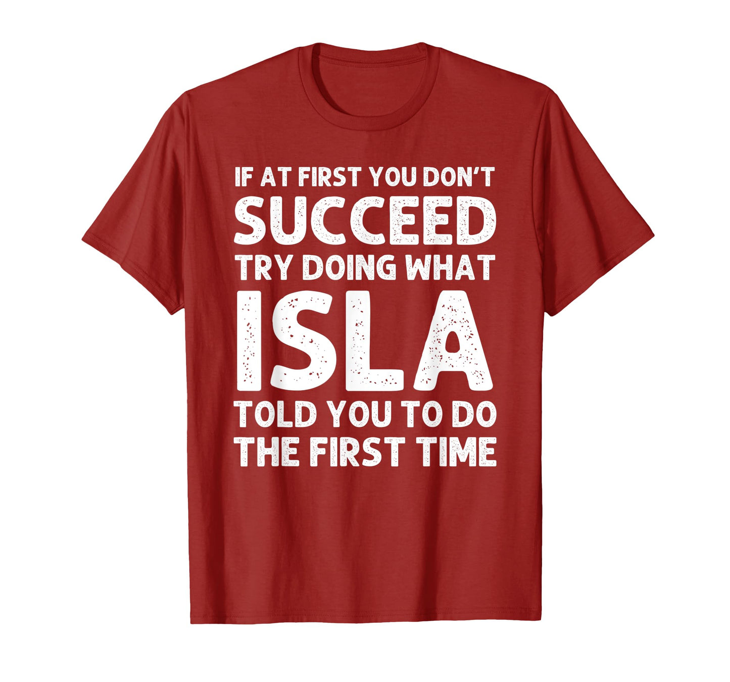 ISLA Name Personalized Birthday Funny Christmas Joke T-Shirt
