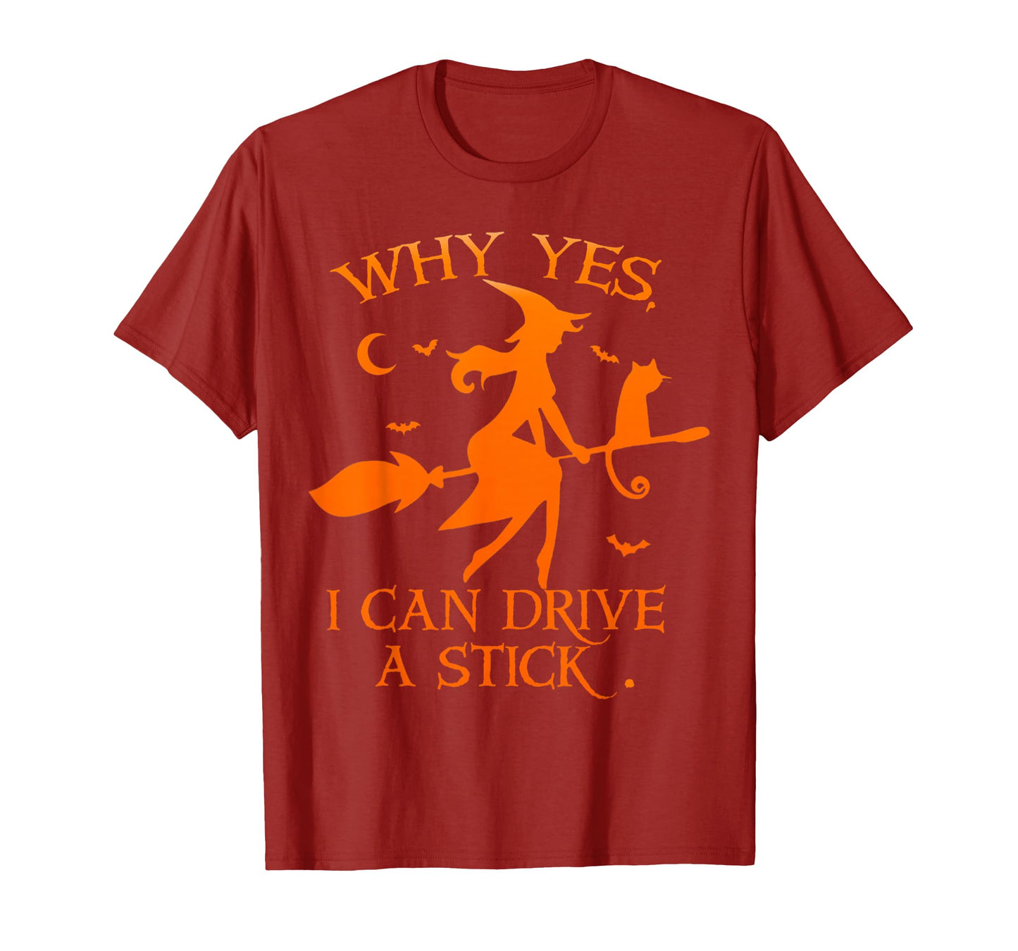 Yes I Can Drive A Stick Funny Halloween Spooky Witch Women T-Shirt