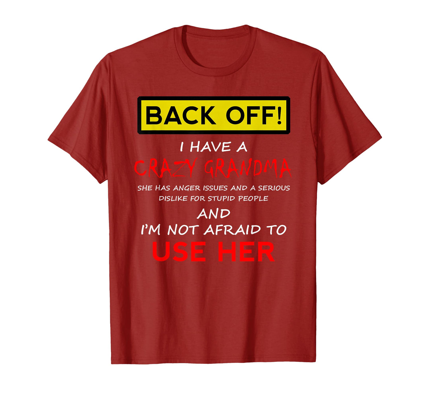 Back Off Crazy Grandma Grandson Granddaughter Funny Gifts T-Shirt