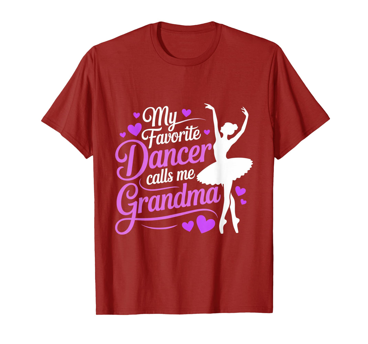 My Favorite Dancer Calls Me Grandma Dance Ballet Granddaught T-Shirt