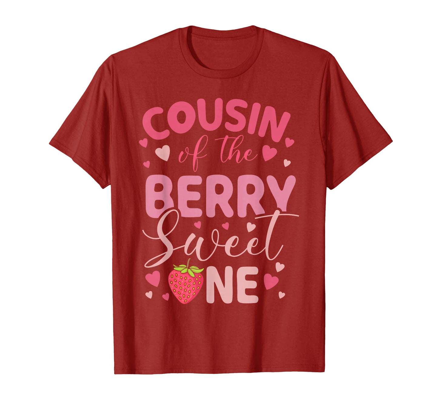 Cousin Of The Berry Sweet One Strawberry First Birthday T-Shirt
