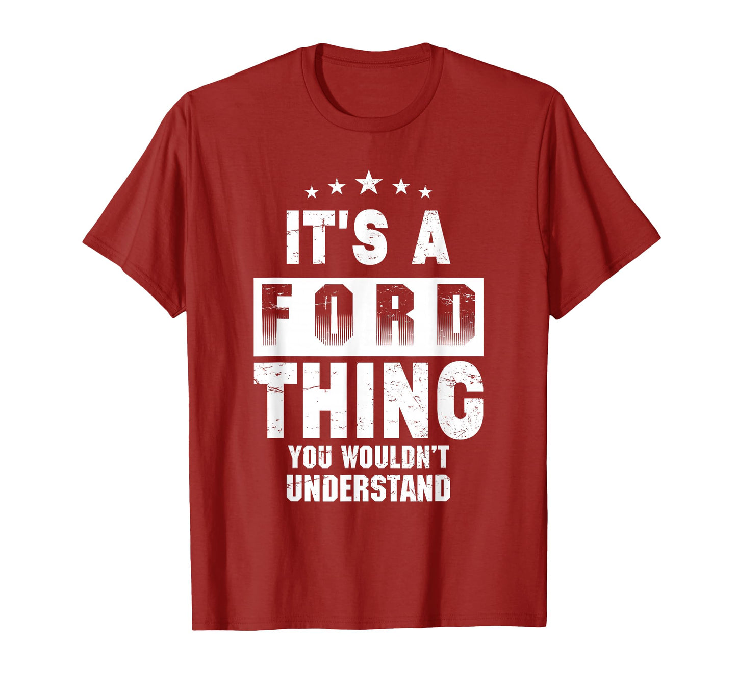 It's A Ford Thing You Wouldn't Understand Funny Family Name T-Shirt