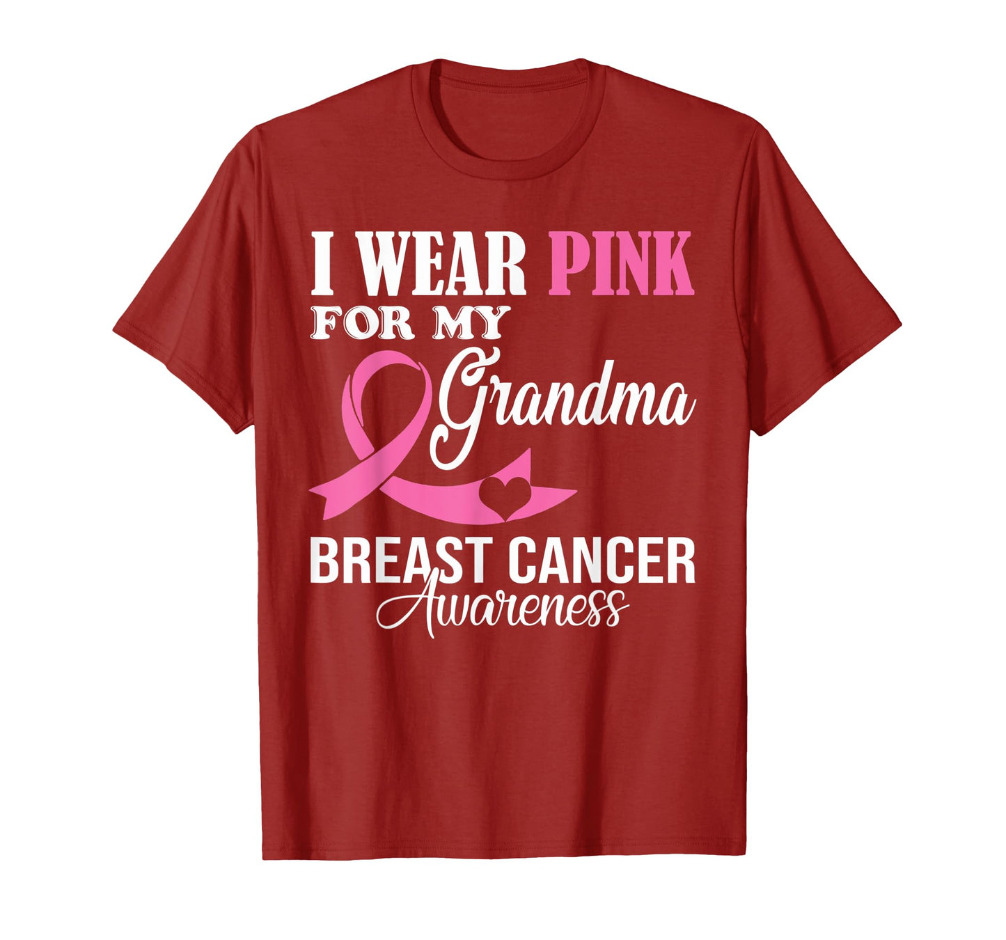 I Wear Pink For My Grandma Breast Cancer Awareness Supporter T-Shirt