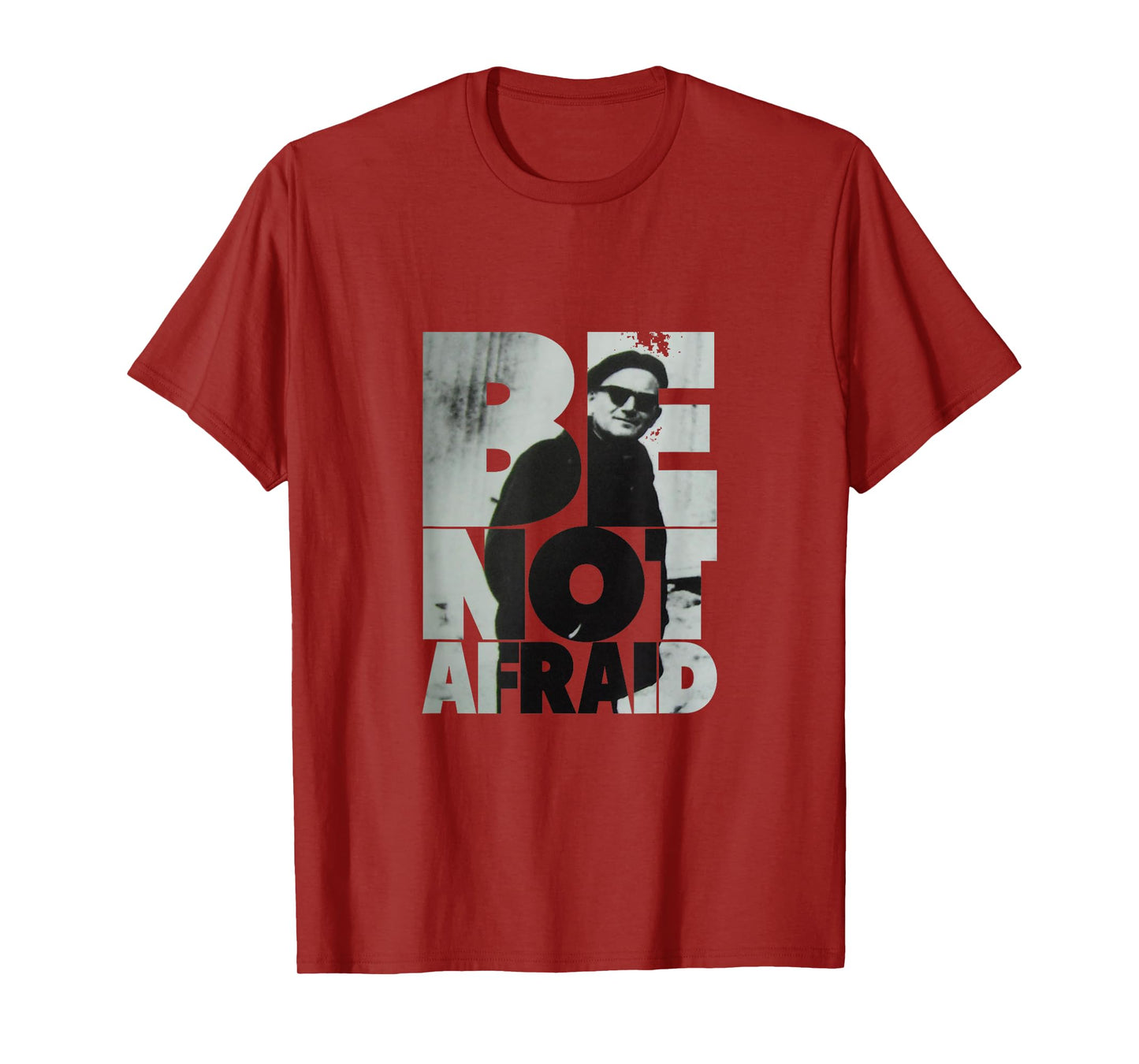 Be Not Afraid Pope St. John Paul II T-Shirt – Catholic Shirt T-Shirt