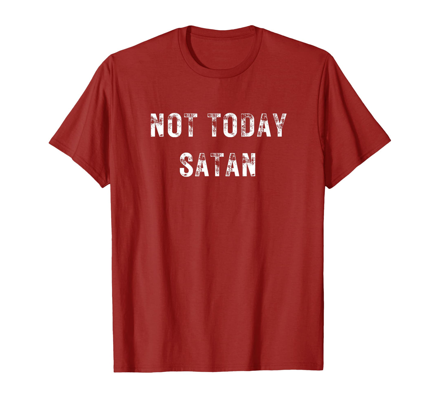 Not Today Satan Funny White Graphic T-Shirt