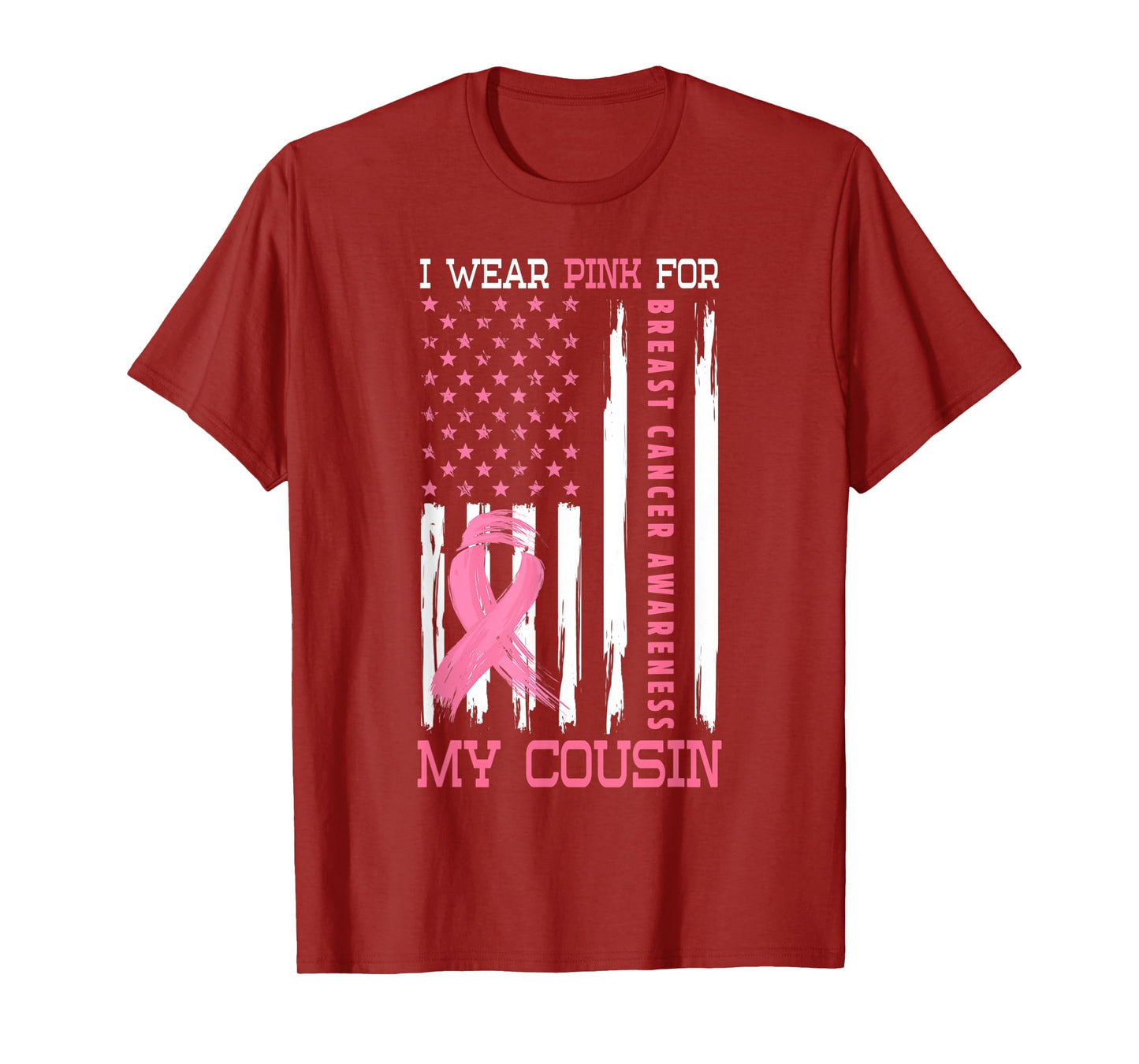 I Wear Pink For My Cousin Breast Cancer Gifts Awareness T-Shirt