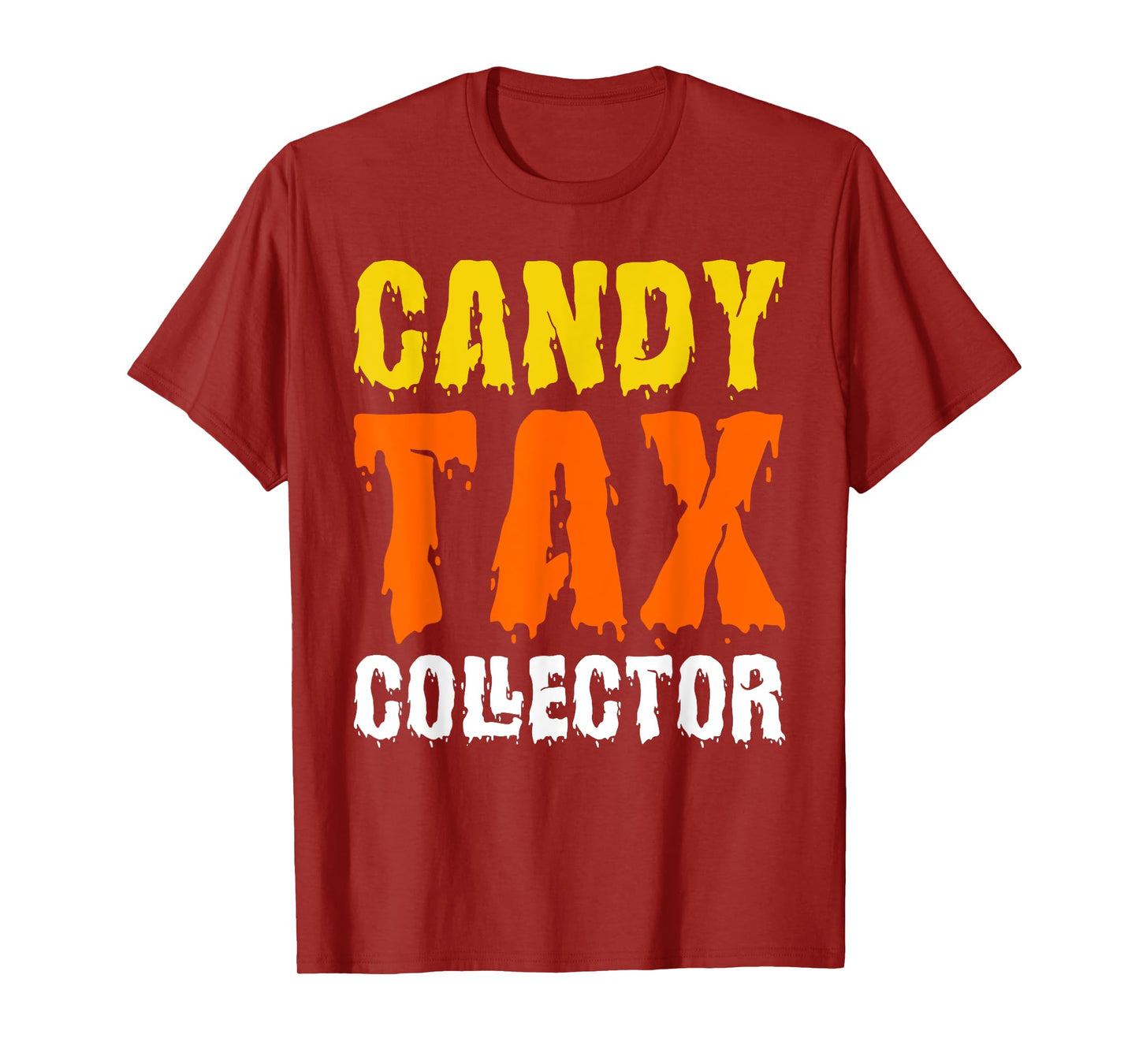 Candy Tax Collector Funny Halloween Costume Joke T-Shirt