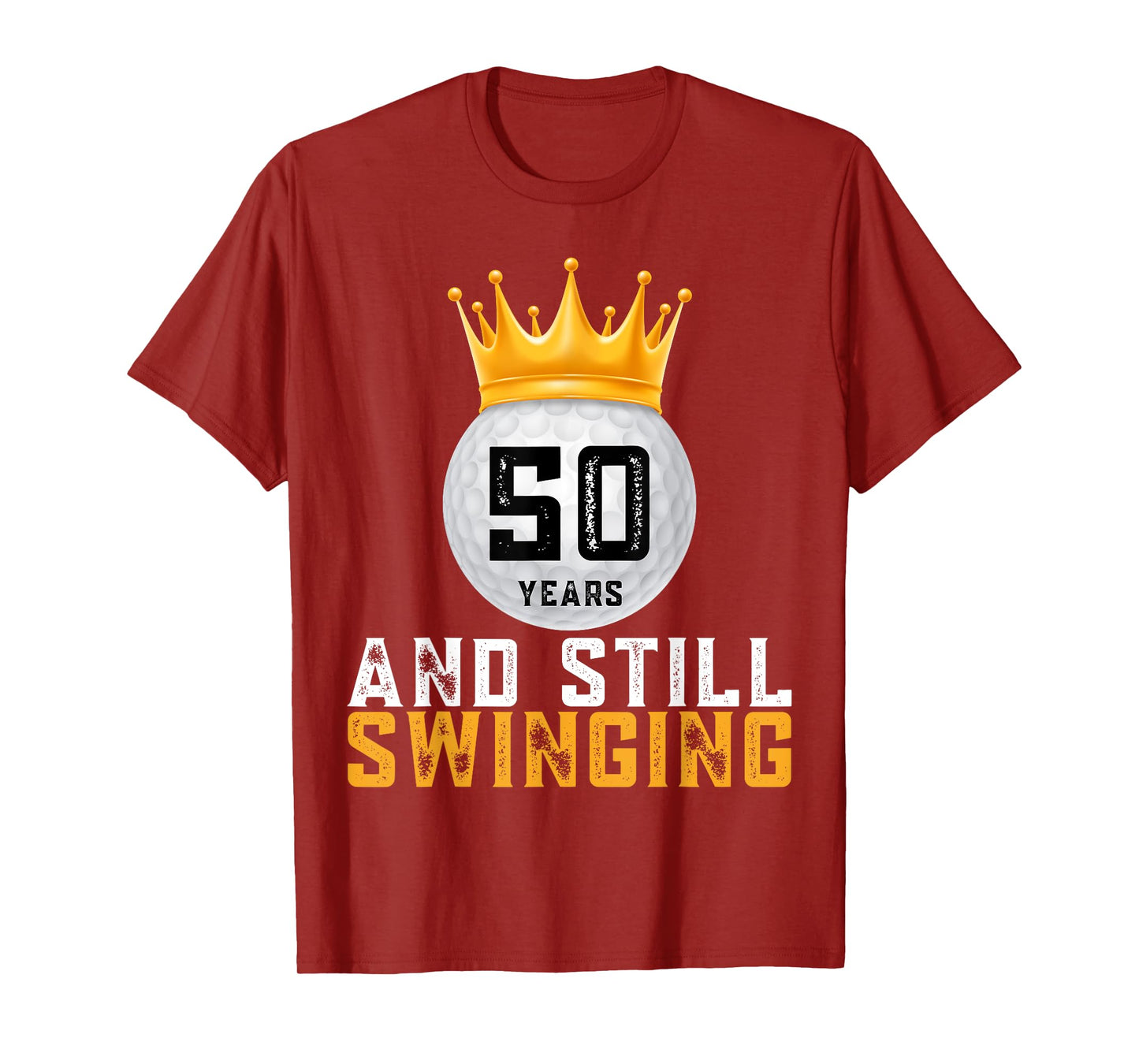 50 Years and Still Swinging 50th Golf Player Birthday Gifts T-Shirt