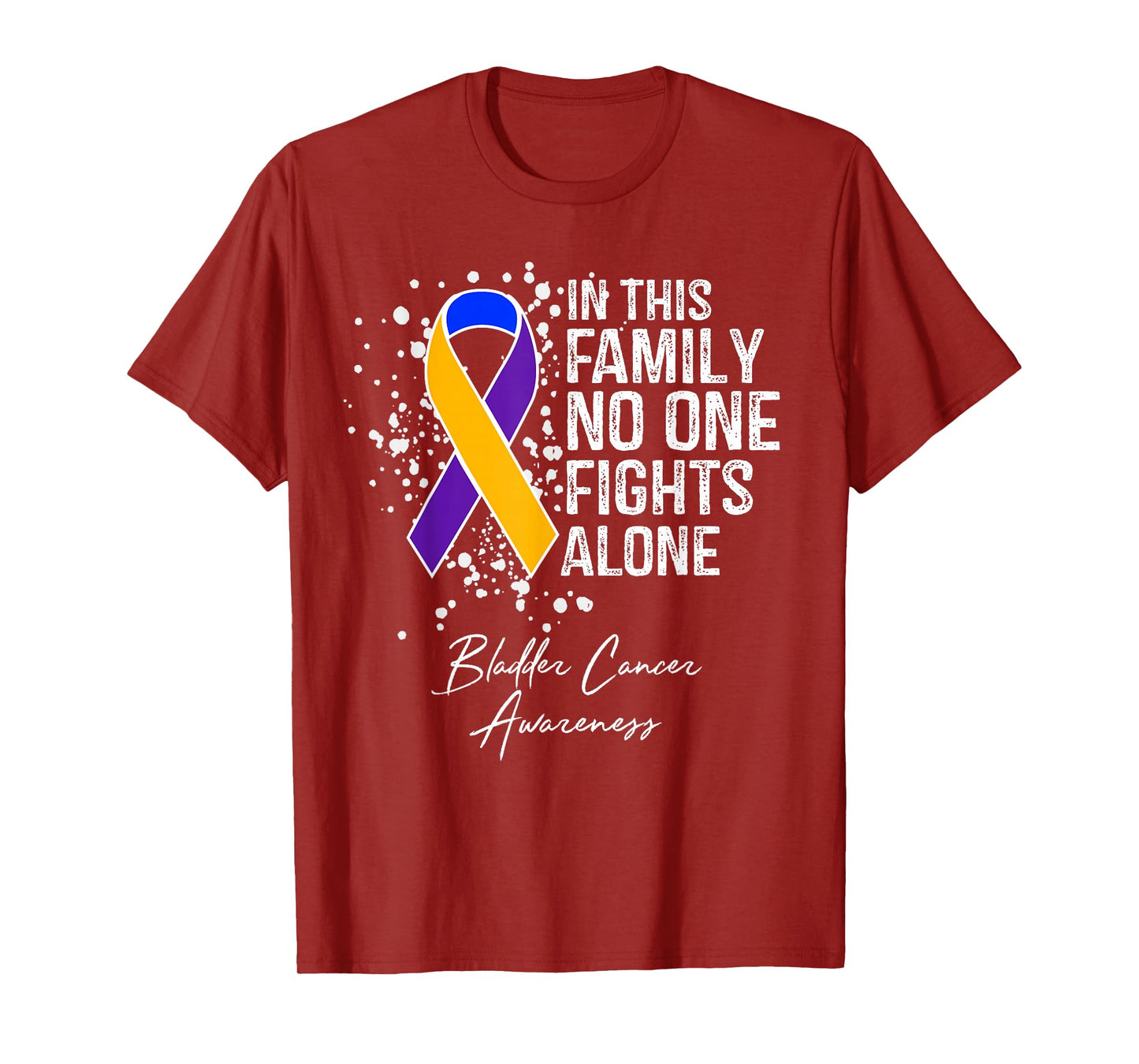 In This Family No One Fights Alone Shirt Bladder Cancer T-Shirt