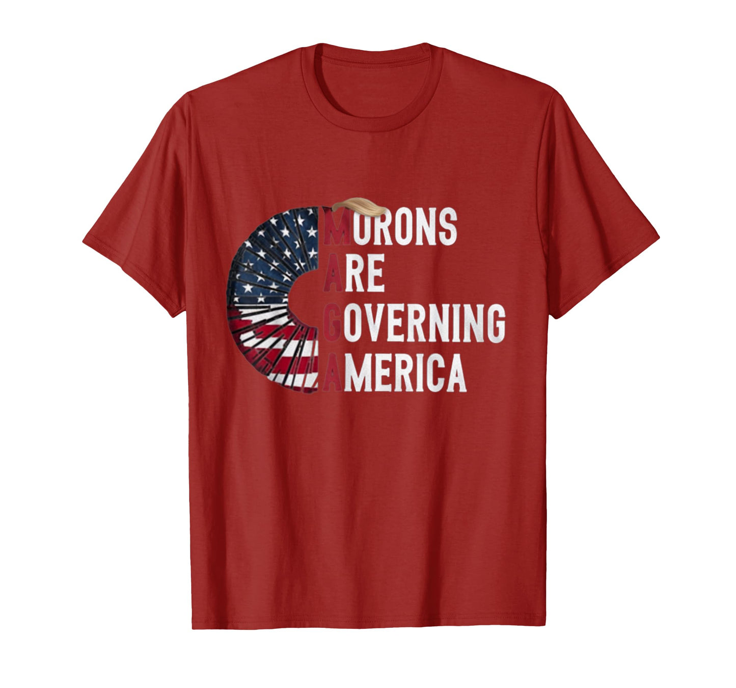 Morons Are Governing America - Funny Political T-Shirt