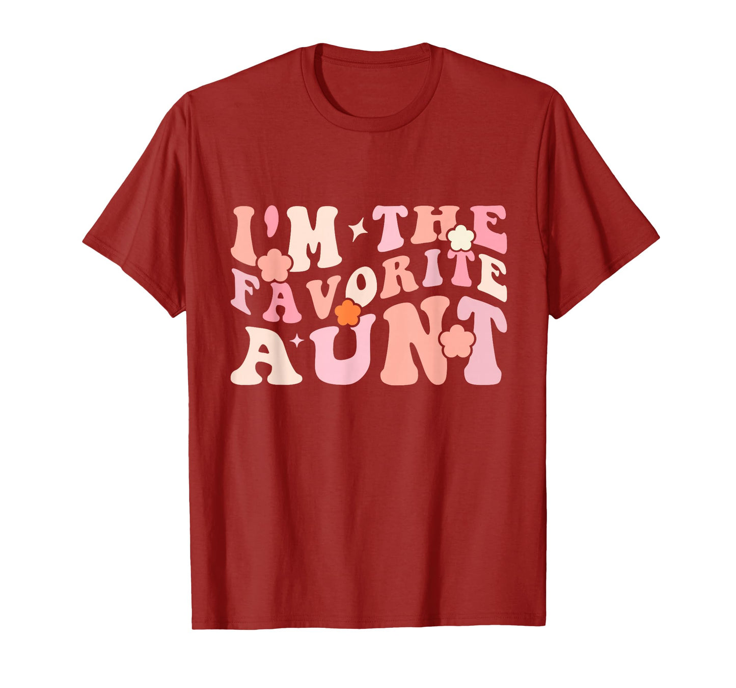 I'm The Favorite Aunt Cute Newborn Family Mothers Day Groovy T-Shirt