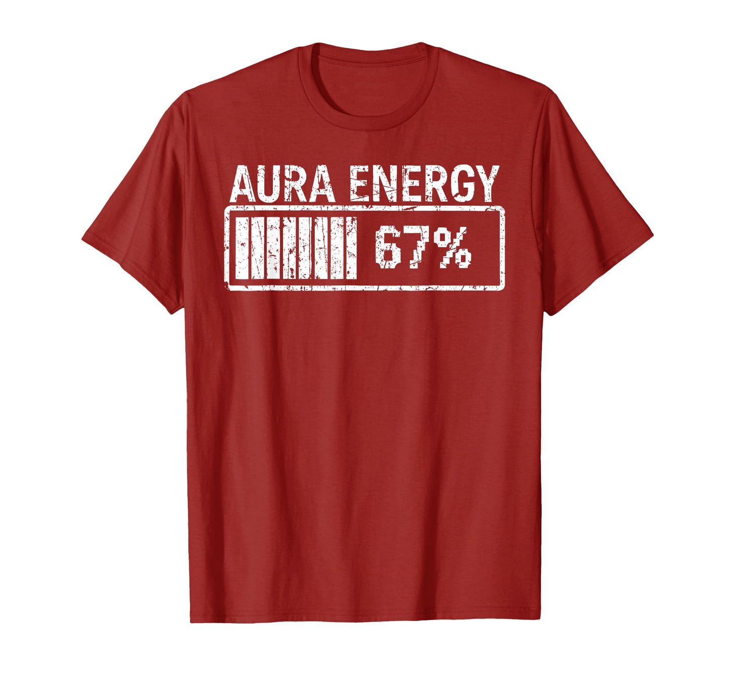 Aura Energy at 67 Funny Six Seven Meme Gen Alpha Slang T-Shirt