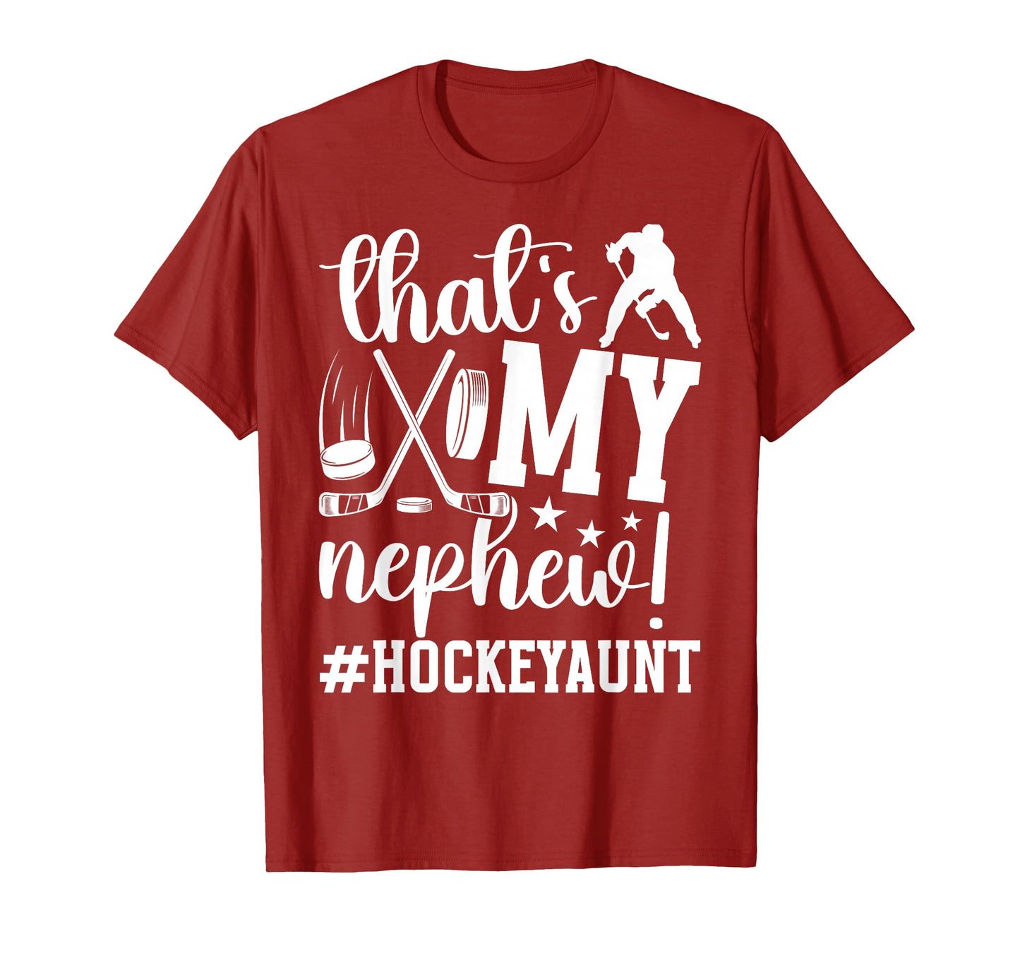 That's My Nephew Ice Hockey Aunt Of A Hockey Player Auntie T-Shirt