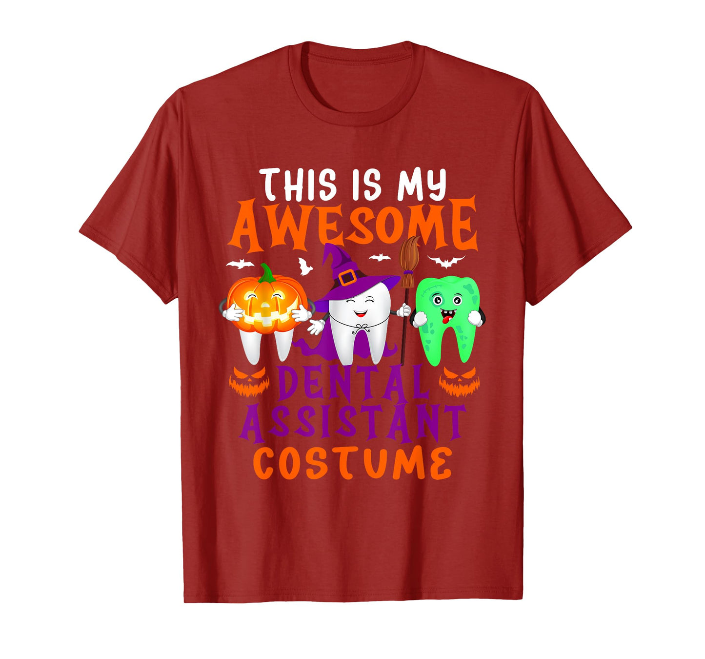 My Awesome Dental Assistant Costume Halloween Horror Tools T-Shirt