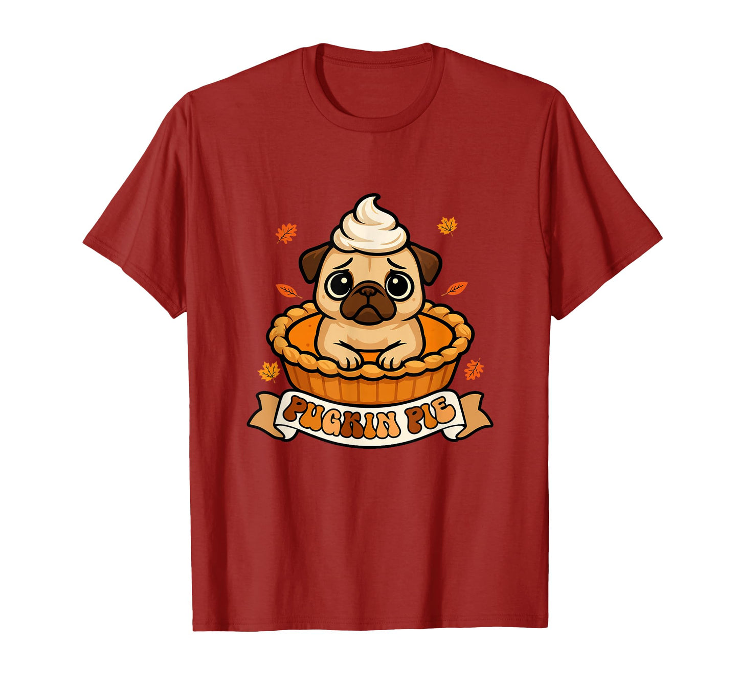 Pugkin Pie Thanksgiving Pug Inside Pumpkin Pie Funny Owner T-Shirt