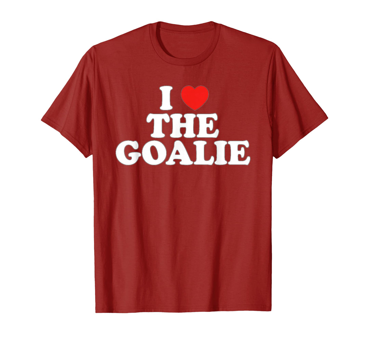 I Love The Goalie Heart Soccer Hockey Sport Goalie T-Shirt