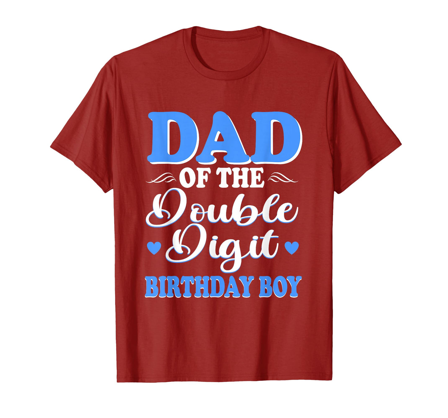 Proud Dad Of The Double Digit Birthday Boy 10th T-Shirt