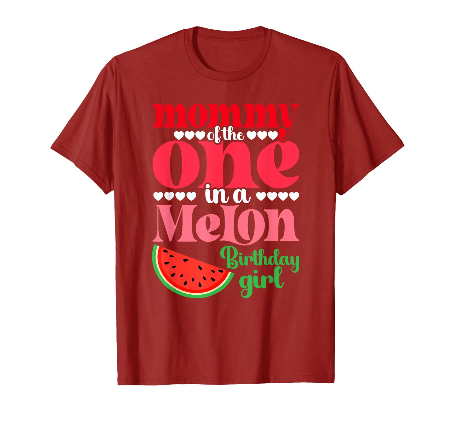 Mommy of the One In A Melon Birthday Girl Watermelon First T-Shirt