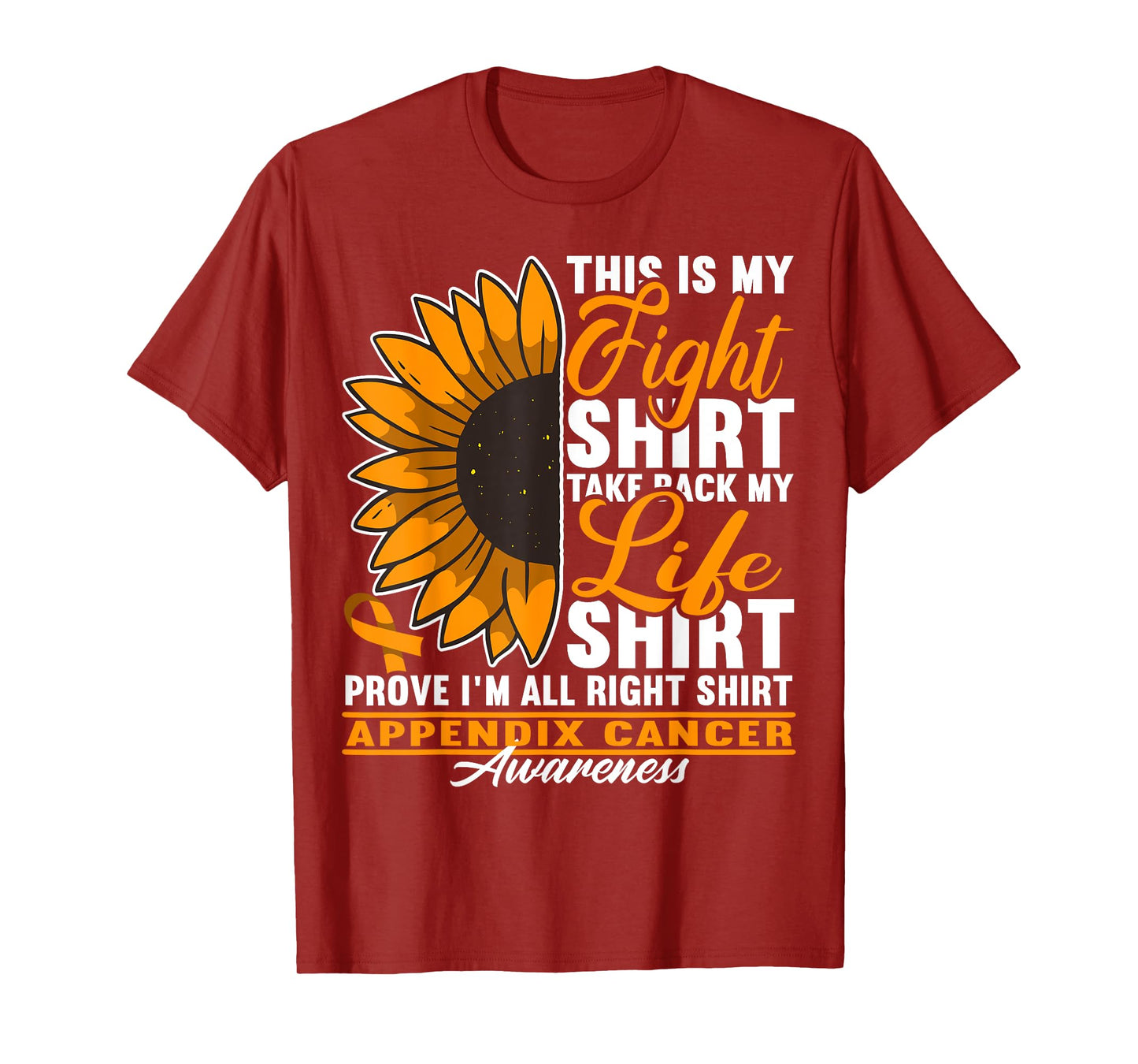 Awareness I Fight Shirt I Appendiceal & Appendix Cancer T-Shirt