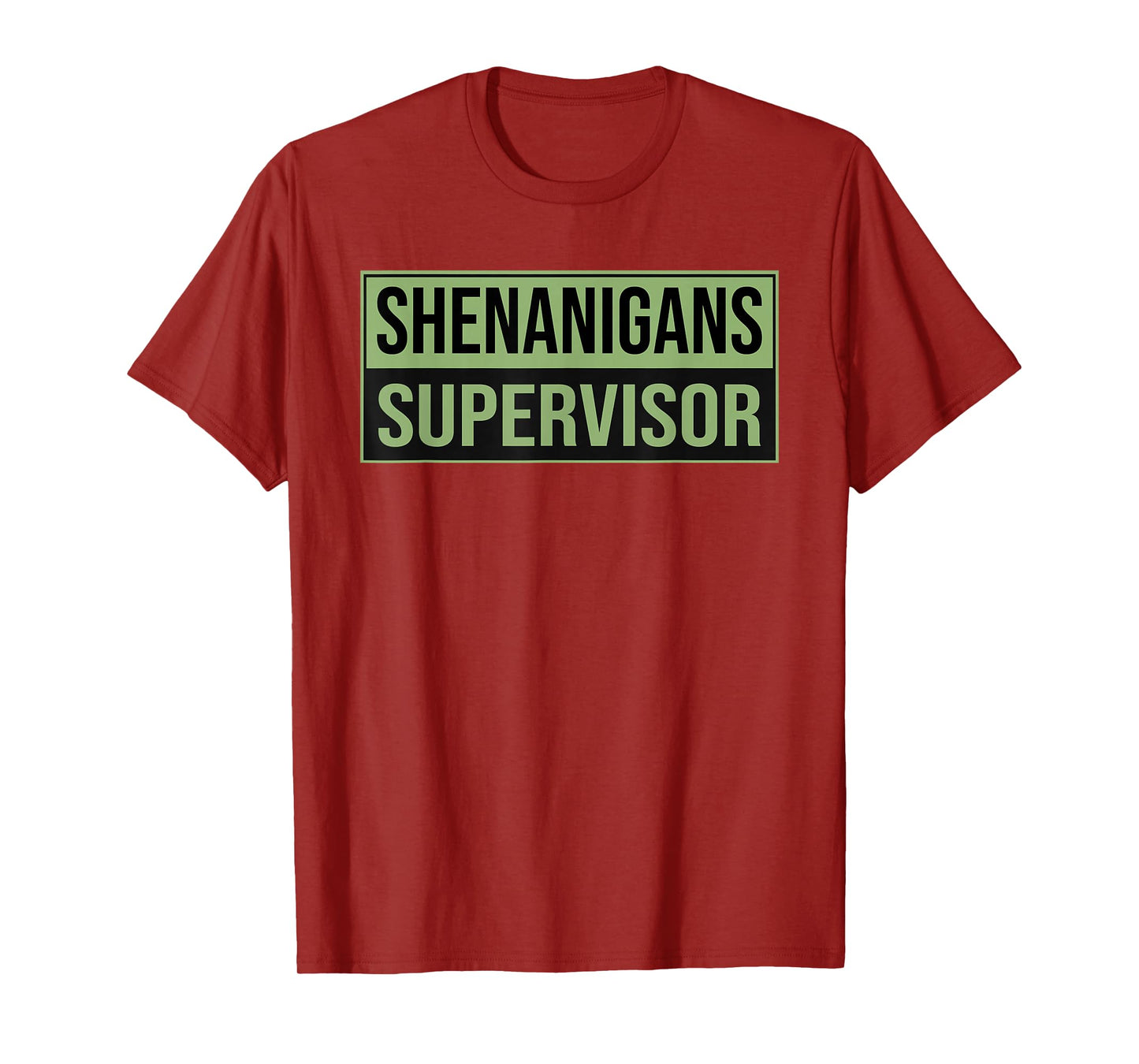 Shenanigans Supervisor Funny St.Patrick’s Day Design T-Shirt