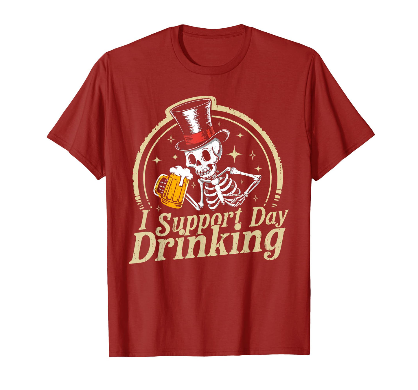 Beer Lover Drinking Party Skeleton I Support Day Drinking T-Shirt