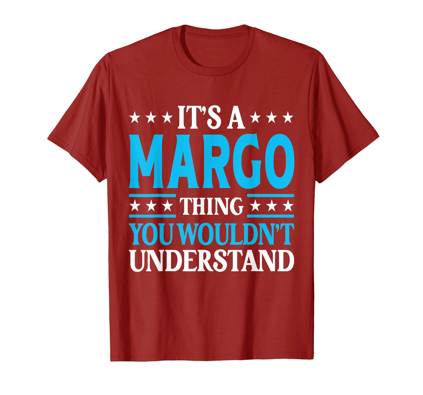 It's A Margo Thing Wouldn't Understand Girl Name Margo T-Shirt