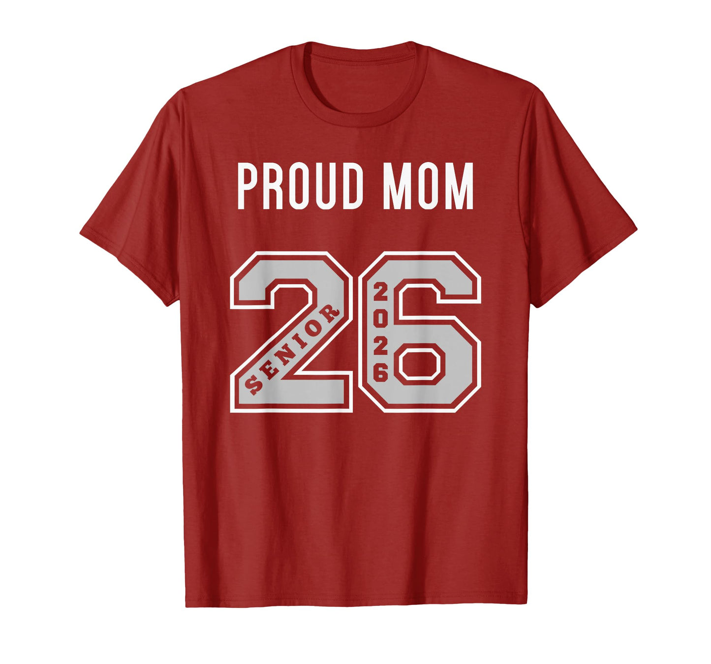 PROUD MOM OF 2026 SENIOR - CLASS OF 26 PROUD MOM JERSEY - 2 T-Shirt