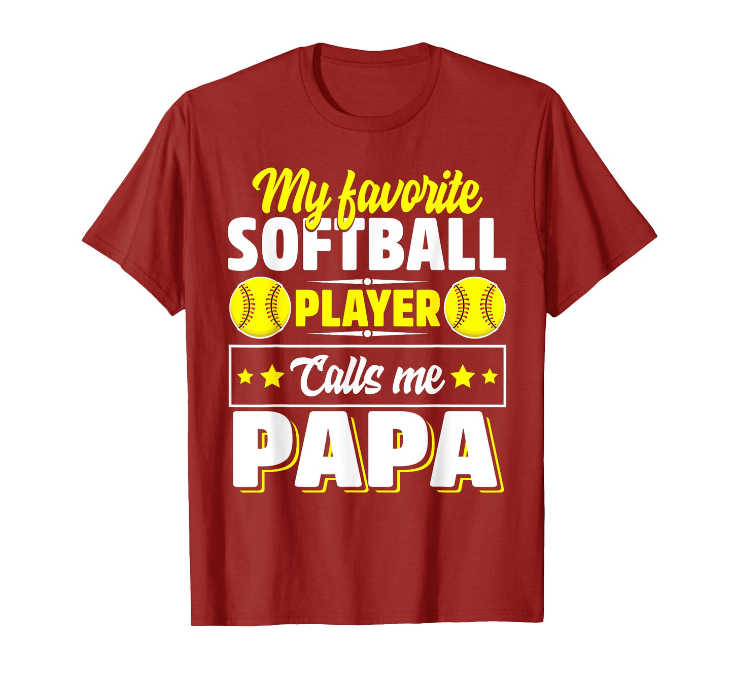 My Favorite Softball Player Calls Me Papa Cute T-Shirt