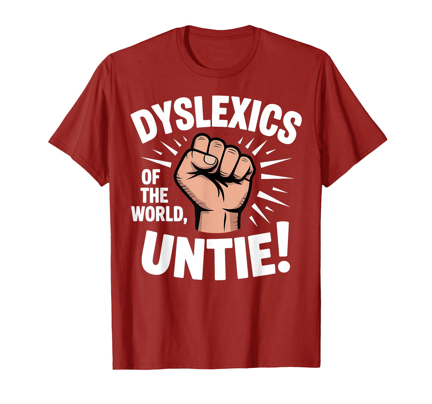 Dyslexia Funny Dyslexics of the World Untie Misspelled Unite T-Shirt