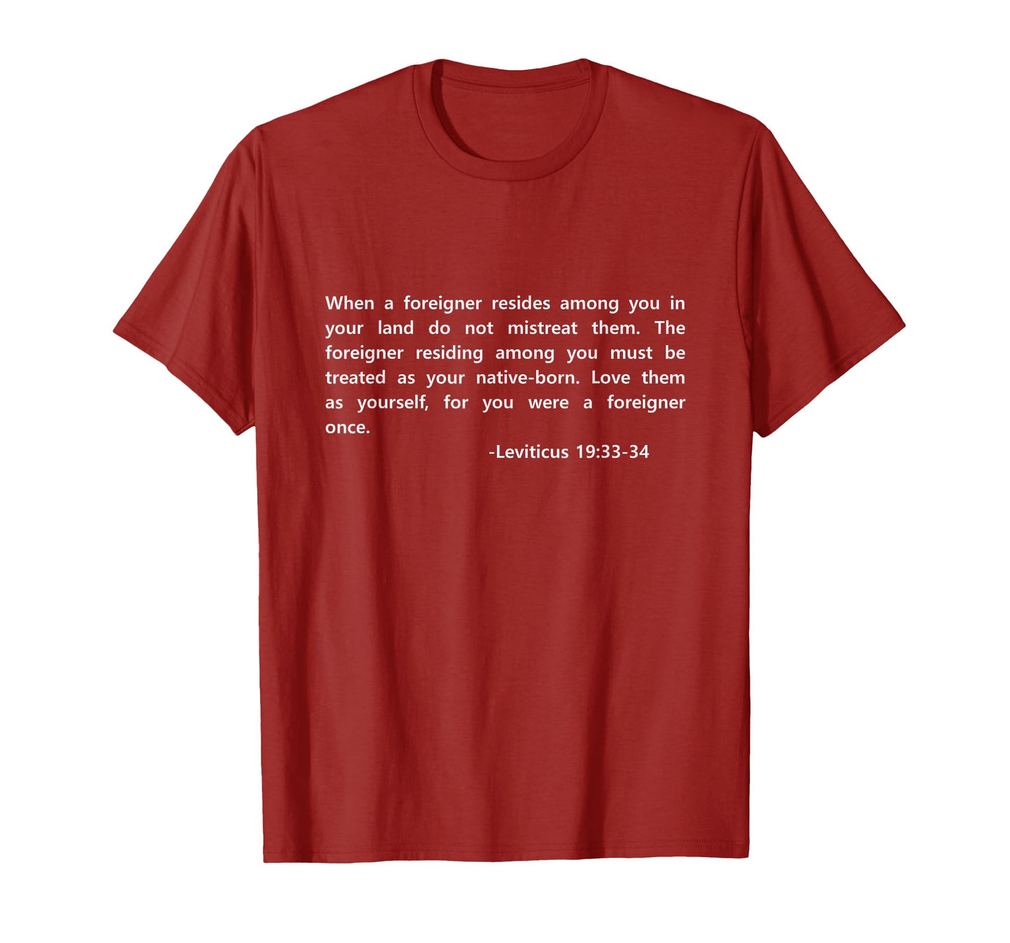 Leviticus 19:33-34 T-Shirt